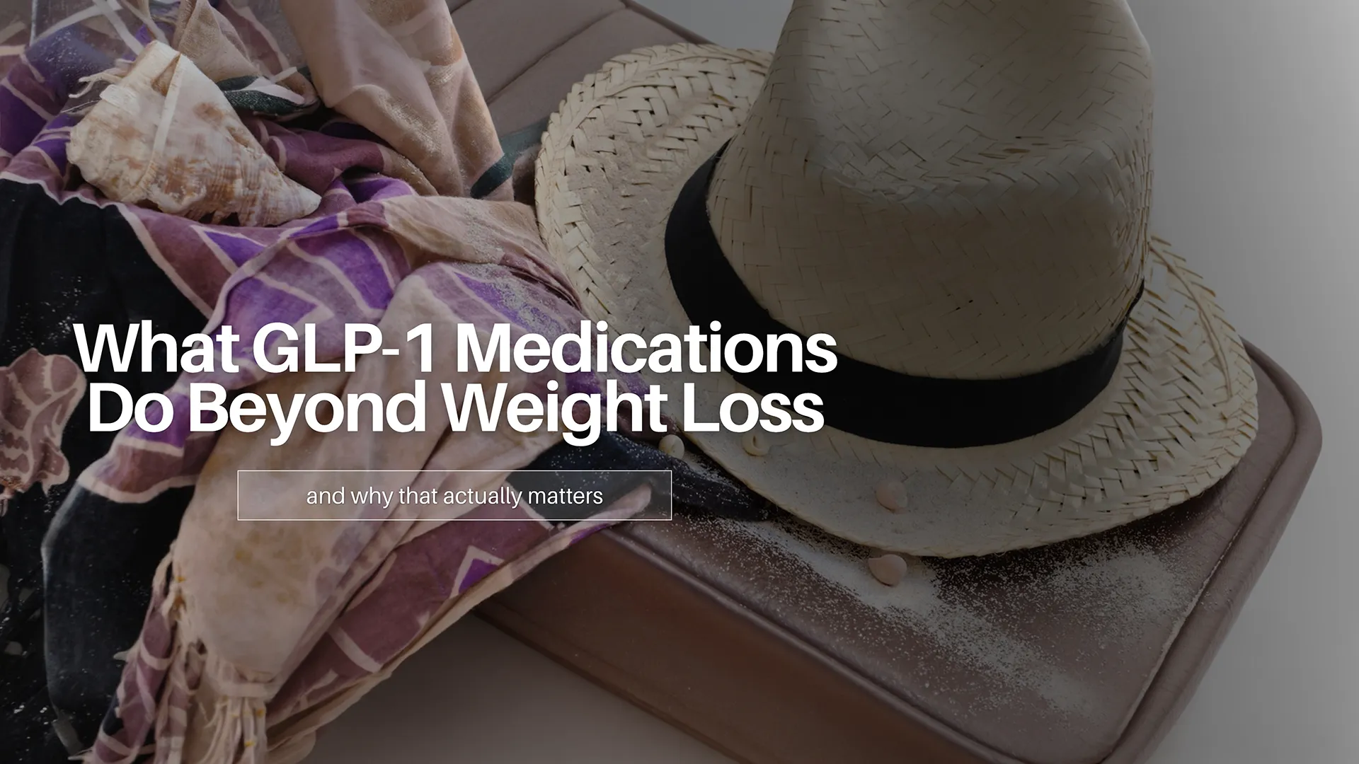 GLP-1 Medications Do Much More Than Help You Lose Weight